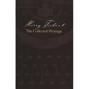 Harry Tiebout: The Collected Writings -- Anonymous